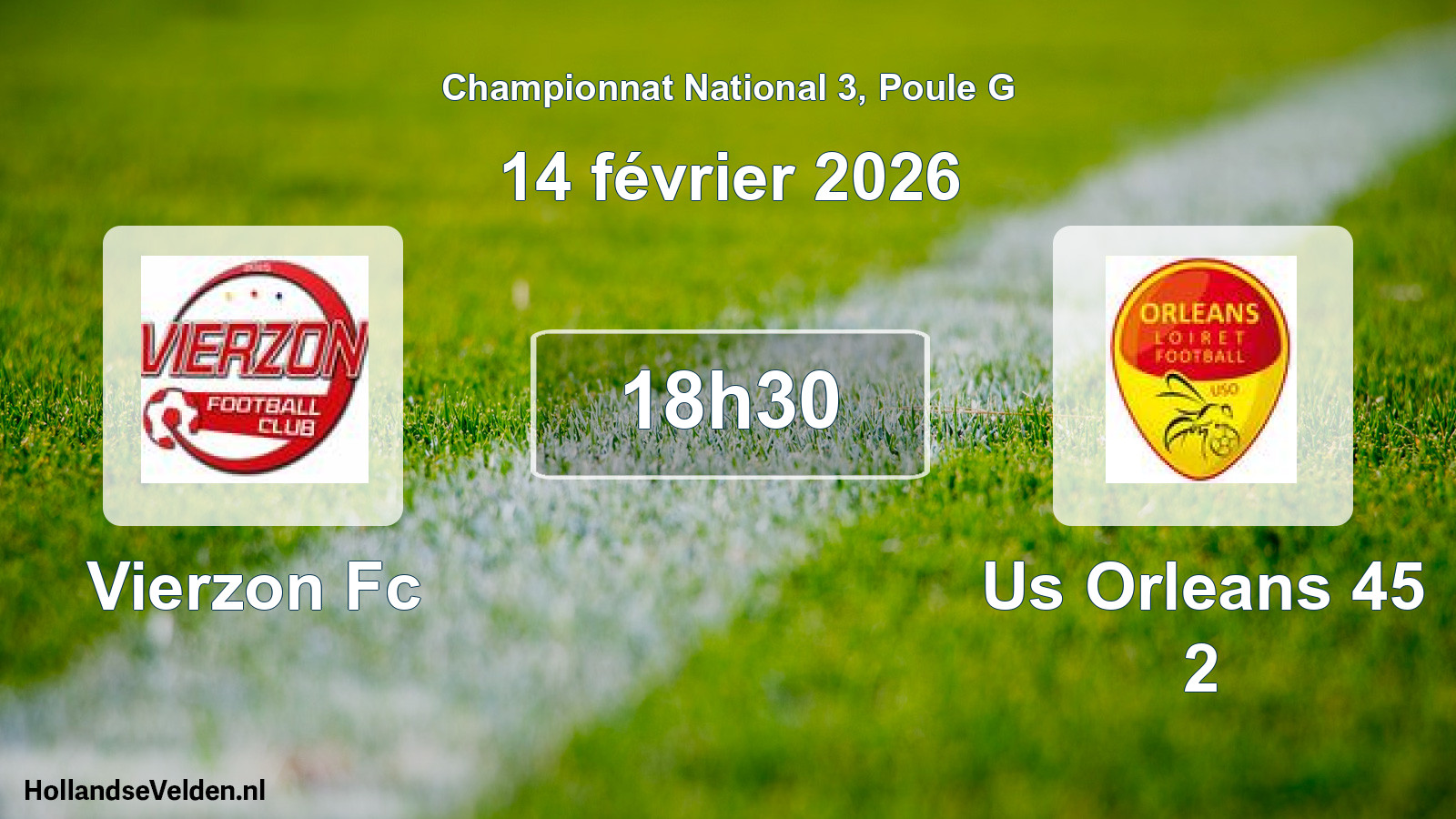 Geplande wedstrijd: Vierzon Fc - Us Orleans 45 2 (14 februari 2026)