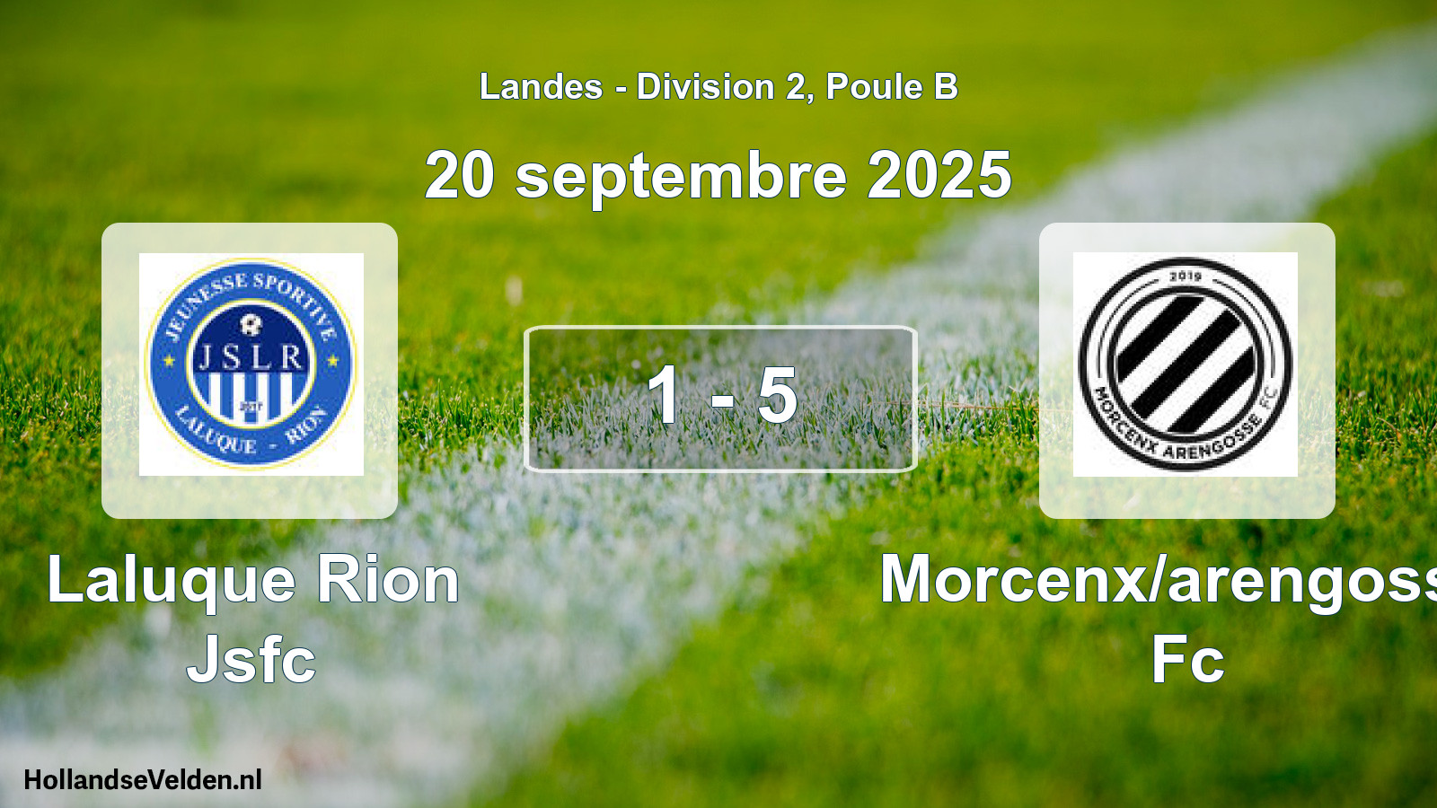 Gespeelde wedstrijd: Laluque Rion Jsfc - Morcenx/arengosse Fc 1 - 5 (20 september 2025)