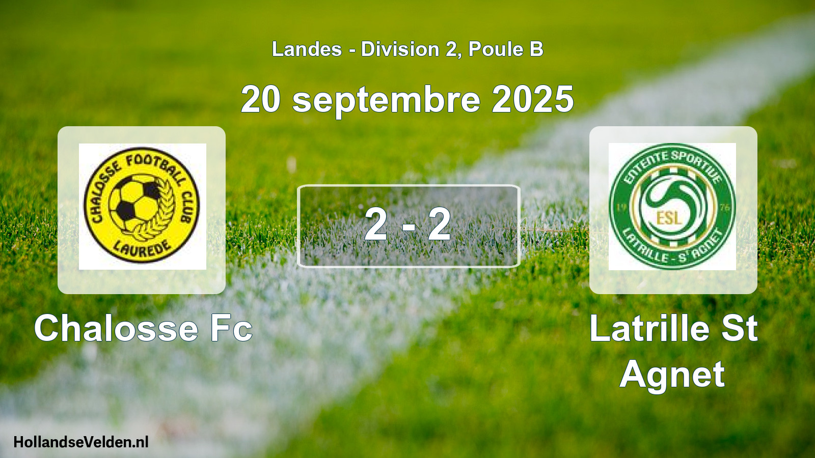 Match joué: Chalosse Fc - Latrille St Agnet 2 - 2 (20 septembre 2025)