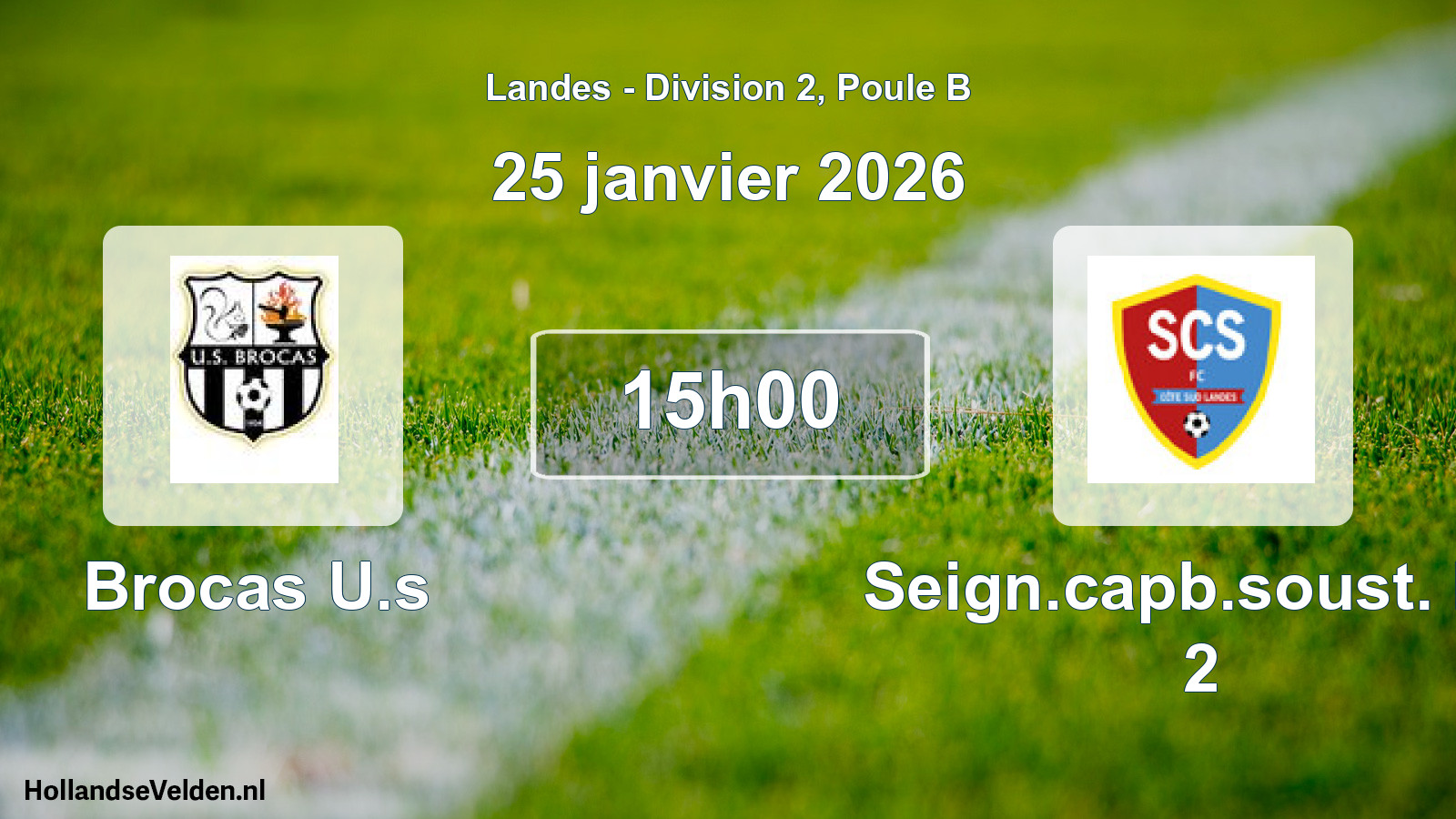 Geplande wedstrijd: Brocas U.s - Seign.capb.soust. FC 2 (25 januari 2026)