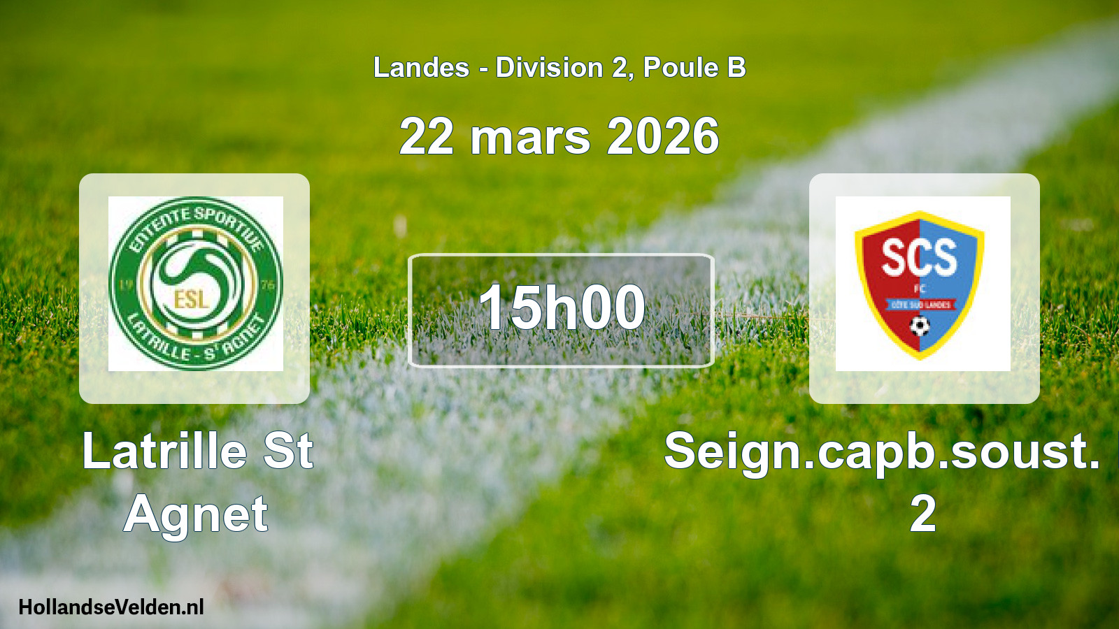 Geplande wedstrijd: Latrille St Agnet - Seign.capb.soust. FC 2 (22 maart 2026)