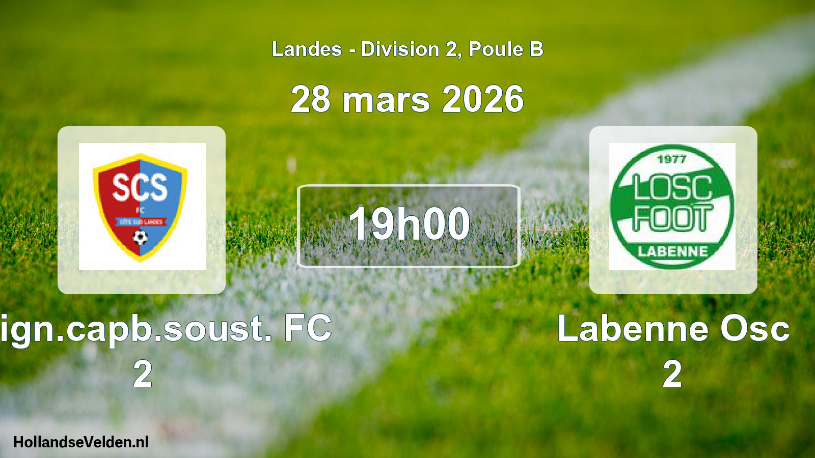 Scheduled Match: Seign.capb.soust. FC 2 - Labenne Osc 2 (28 March 2026)