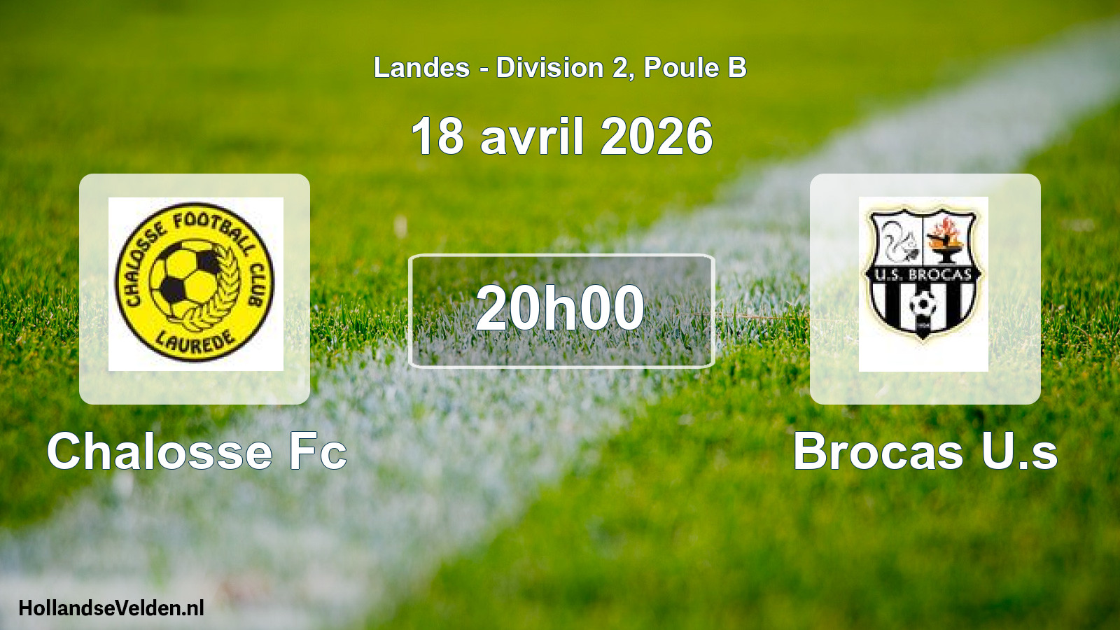 Match programmé: Chalosse Fc - Brocas U.s (18 avril 2026)