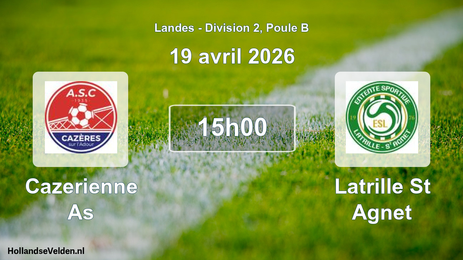 Match programmé: Cazerienne As - Latrille St Agnet (19 avril 2026)