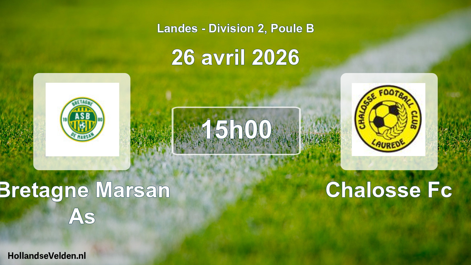 Geplande wedstrijd: Bretagne Marsan As - Chalosse Fc (26 april 2026)