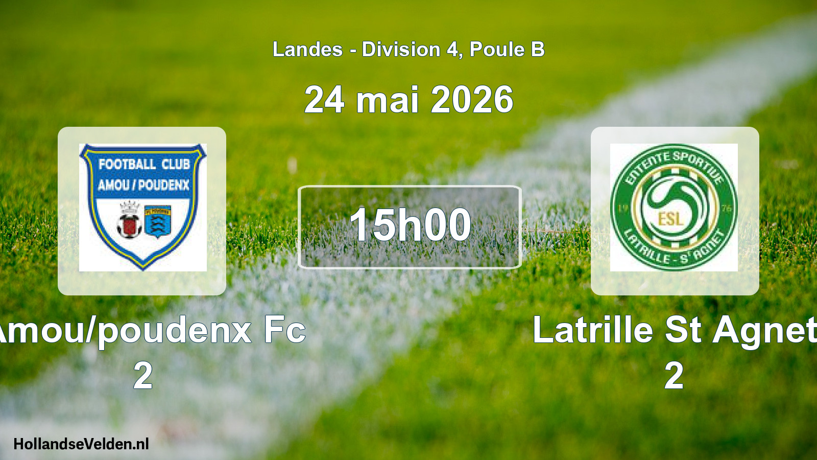 Match programmé: Amou/poudenx Fc 2 - Latrille St Agnet 2 (24 mai 2026)