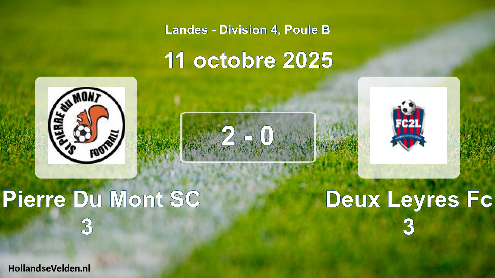 Gespeelde wedstrijd: St Pierre Du Mont SC 3 - Deux Leyres Fc 3 2 - 0 (11 oktober 2025)