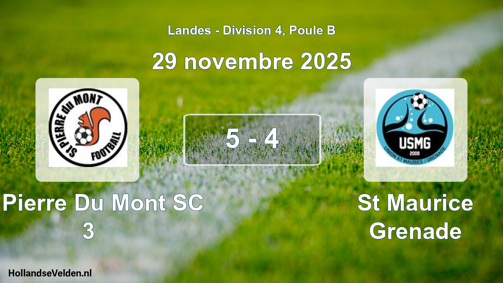 Gespeelde wedstrijd: St Pierre Du Mont SC 3 - St Maurice Grenade 5 - 4 (29 november 2025)