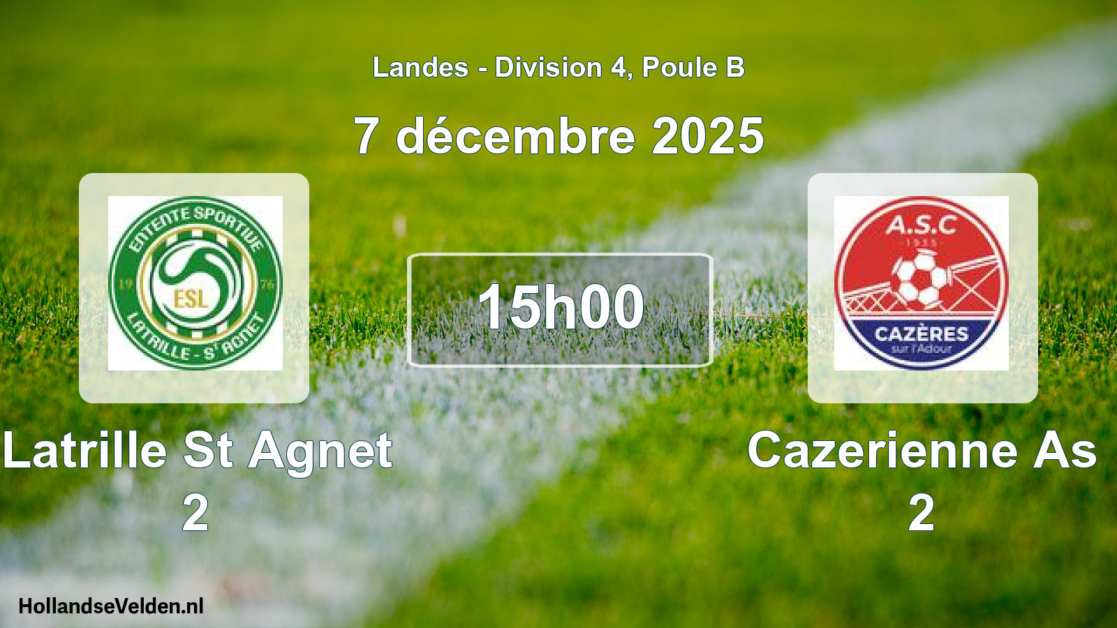 Match programmé: Latrille St Agnet 2 - Cazerienne As 2 (7 décembre 2025)