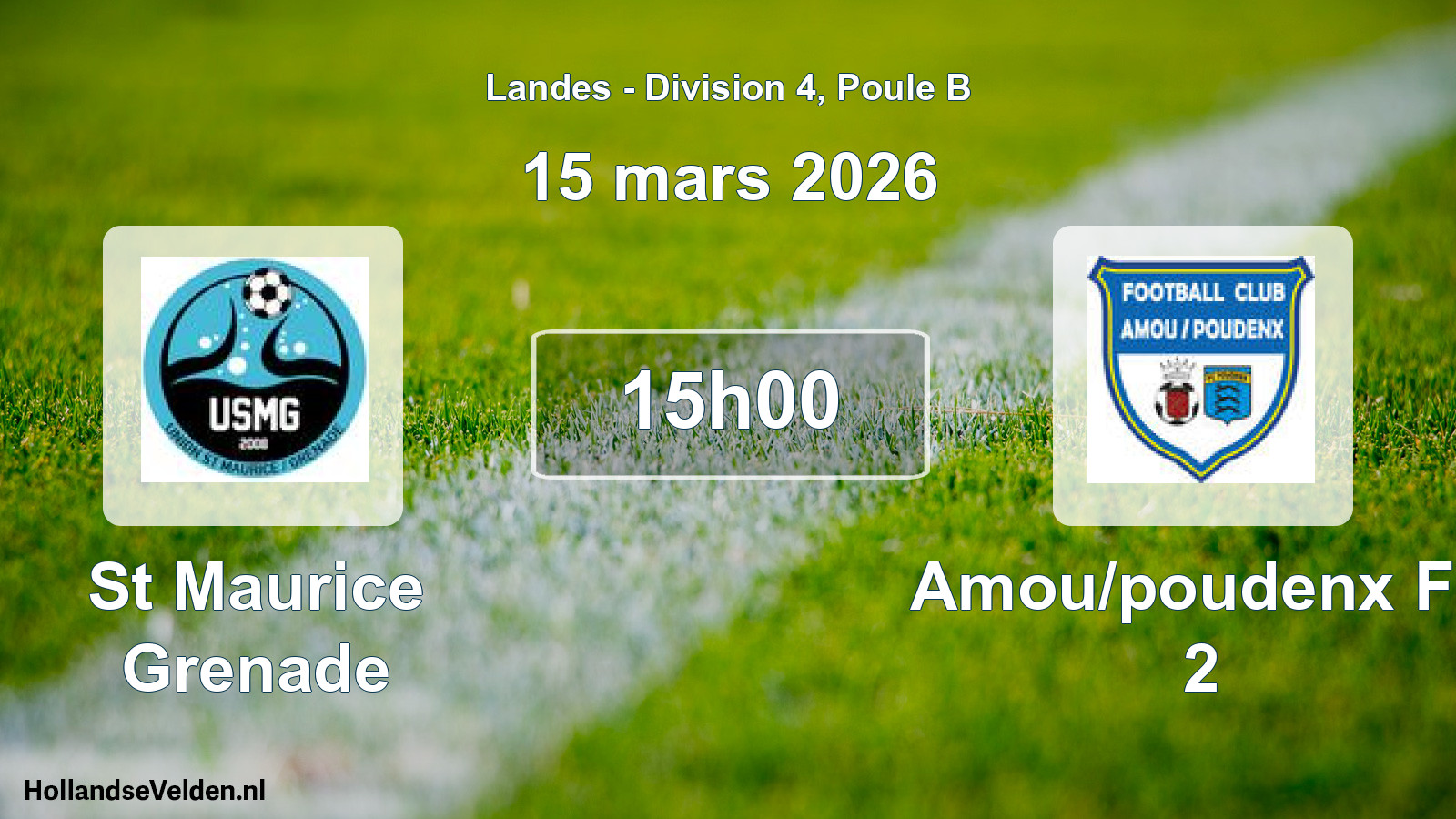 Geplande wedstrijd: St Maurice Grenade - Amou/poudenx Fc 2 (15 maart 2026)