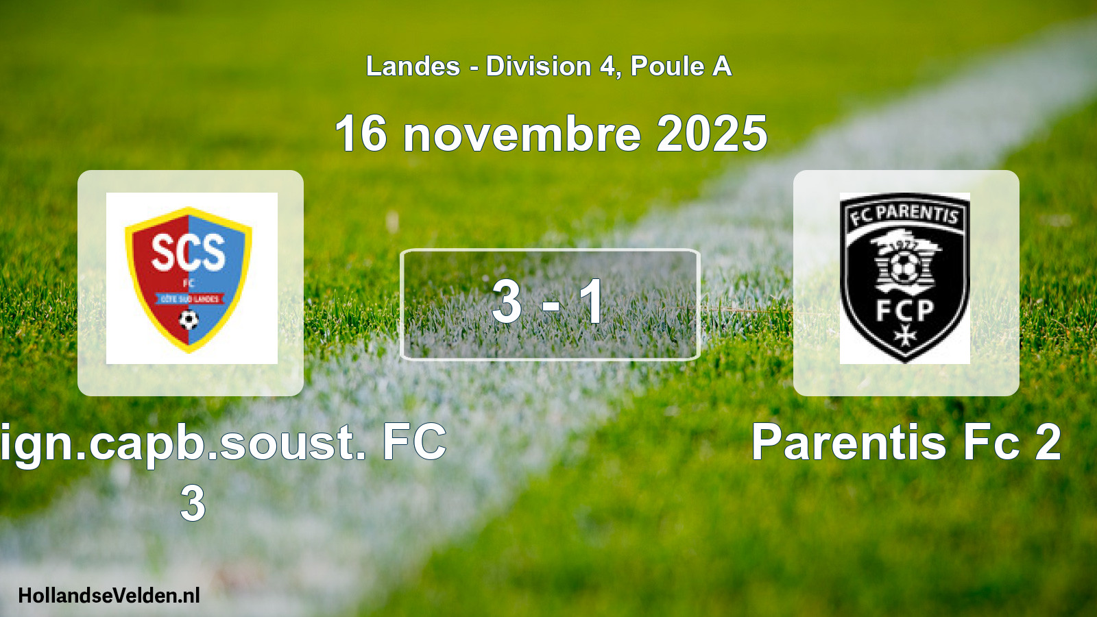 Gespeelde wedstrijd: Seign.capb.soust. FC 3 - Parentis Fc 2 3 - 1 (16 november 2025)