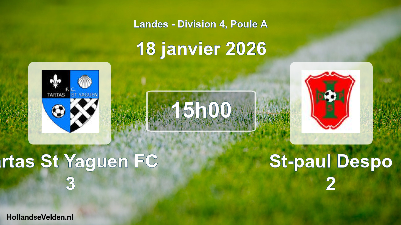 Geplande wedstrijd: Tartas St Yaguen FC 3 - St-paul Despo 2 (18 januari 2026)