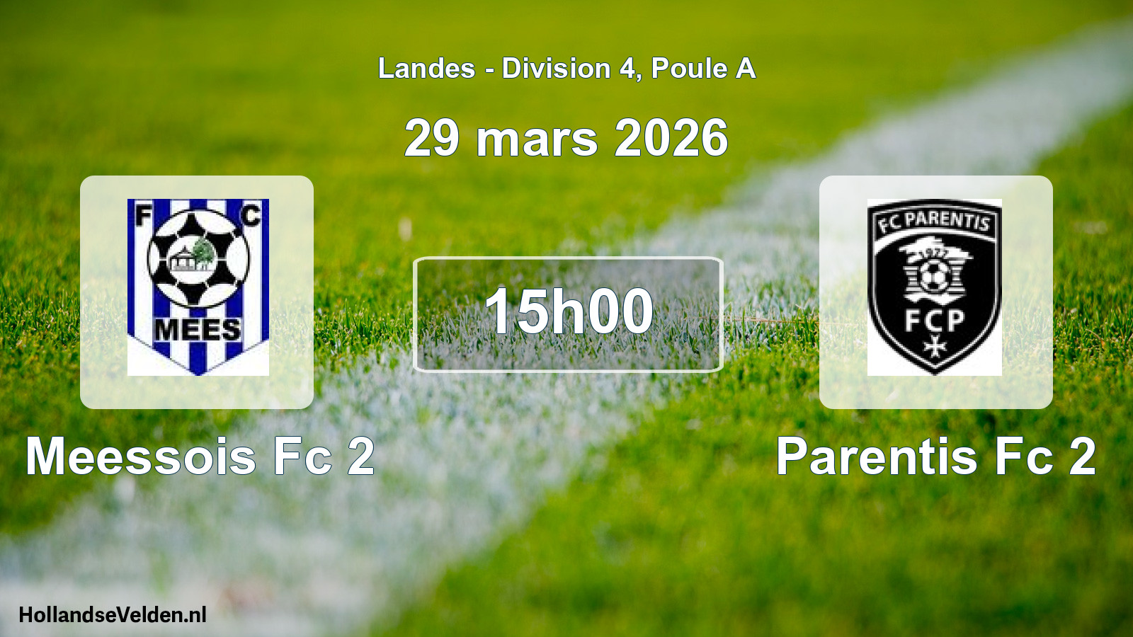 Match programmé: Meessois Fc 2 - Parentis Fc 2 (29 mars 2026)