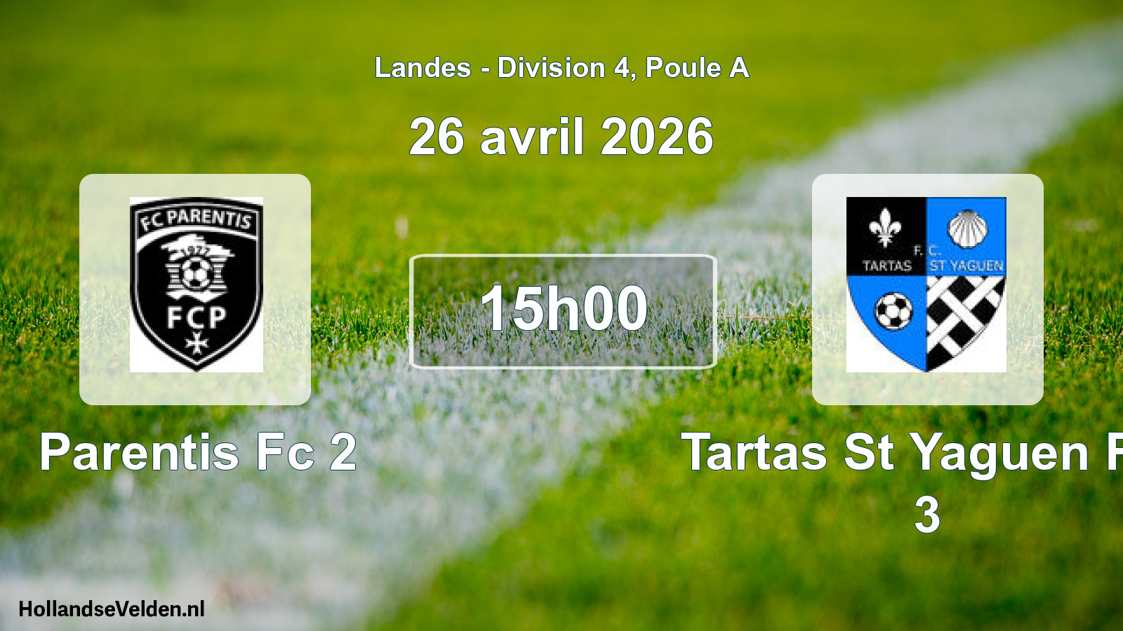 Geplande wedstrijd: Parentis Fc 2 - Tartas St Yaguen FC 3 (26 april 2026)