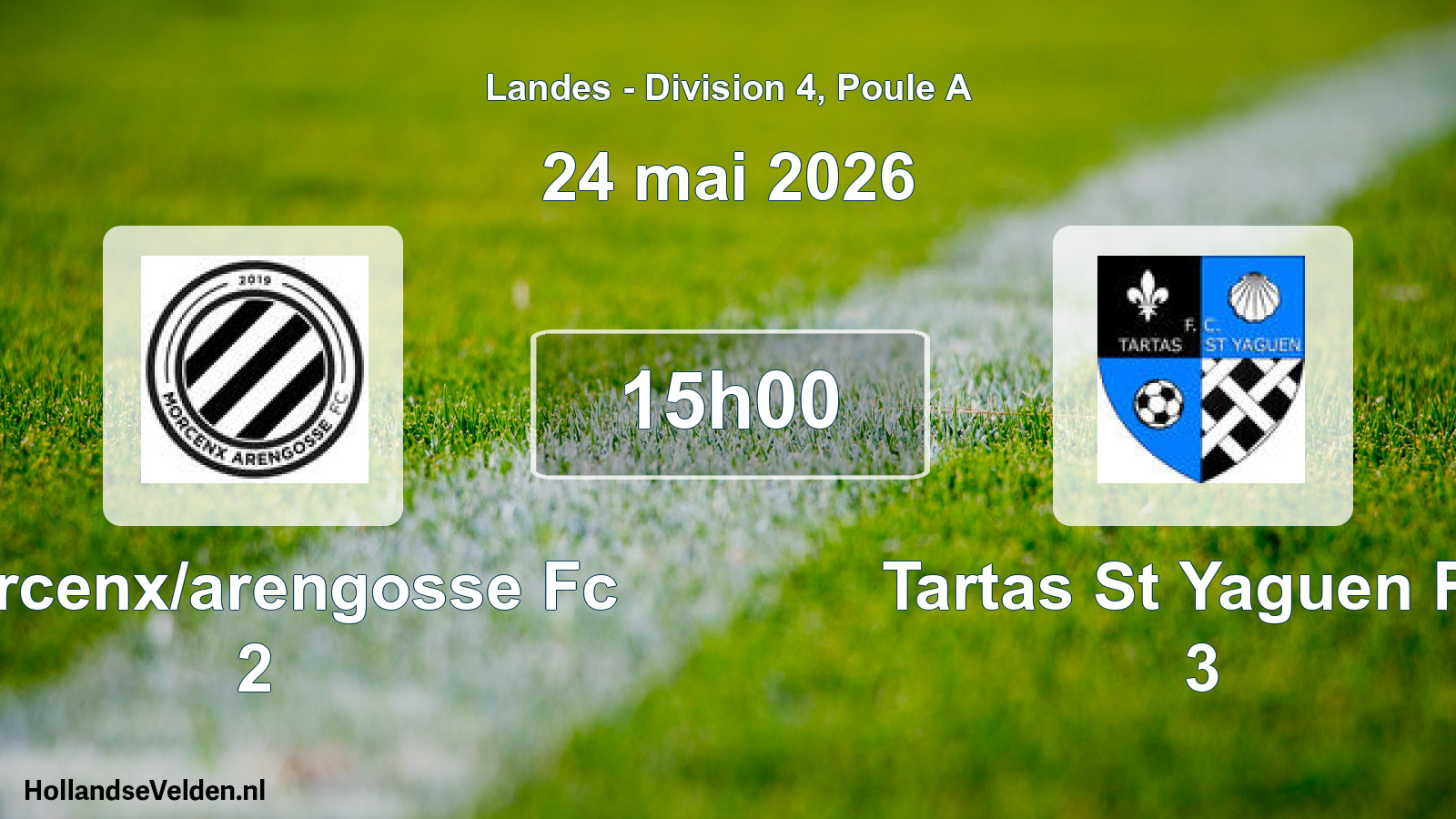 Geplande wedstrijd: Morcenx/arengosse Fc 2 - Tartas St Yaguen FC 3 (24 mei 2026)
