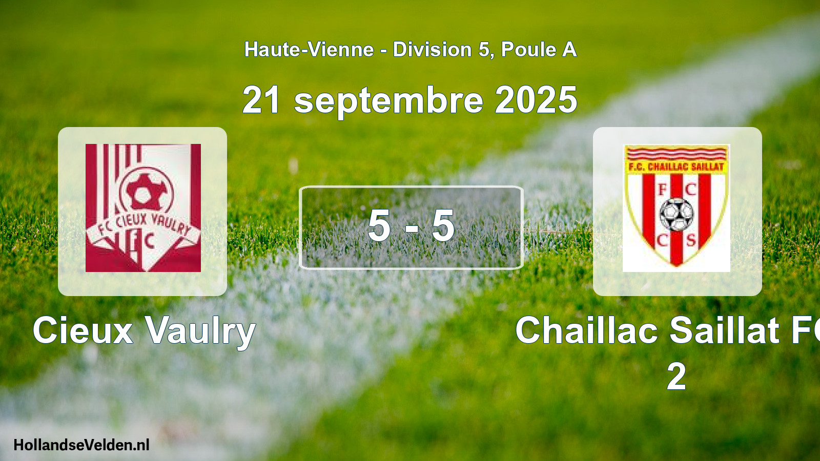 Match joué: Cieux Vaulry - Chaillac Saillat FC 2 5 - 5 (21 septembre 2025)