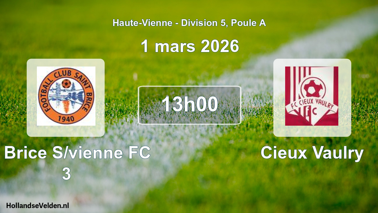 Match programmé: St Brice S/vienne FC 3 - Cieux Vaulry (1 mars 2026)