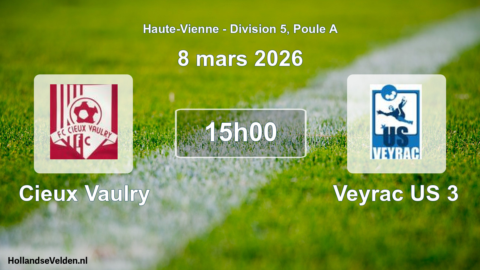 Scheduled Match: Cieux Vaulry - Veyrac US 3 (8 March 2026)