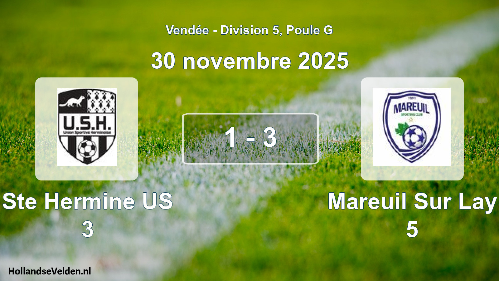 Gespeelde wedstrijd: Ste Hermine US 3 - Mareuil Sur Lay 5 1 - 3 (30 november 2025)