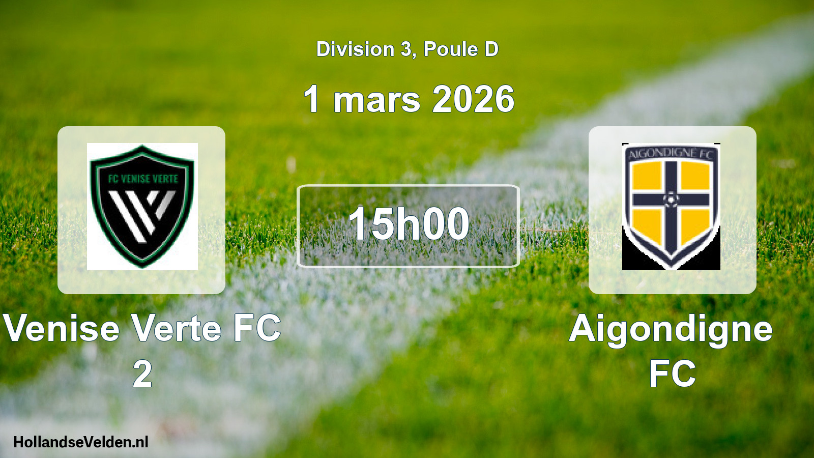 Match programmé: Venise Verte FC 2 - Aigondigne FC (1 mars 2026)