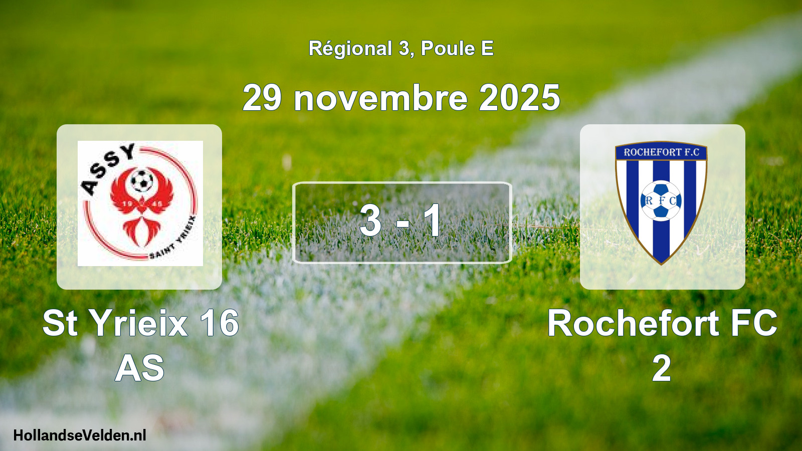 Match joué: St Yrieix 16 AS - Rochefort FC 2 3 - 1 (29 novembre 2025)