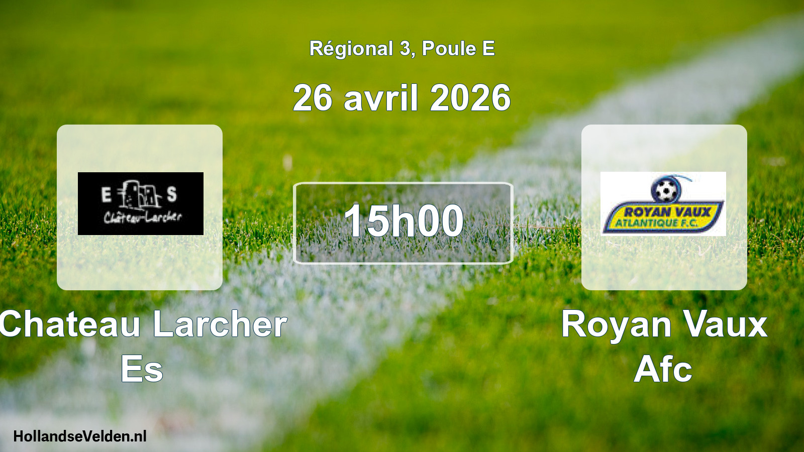 Match programmé: Chateau Larcher Es - Royan Vaux Afc (26 avril 2026)