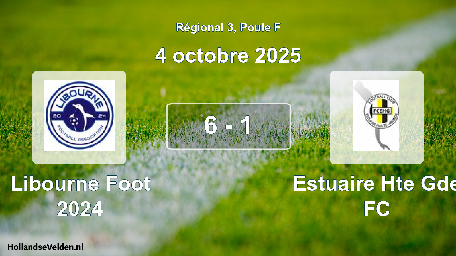 Match joué: Libourne Foot 2024 - Estuaire Hte Gde FC 6 - 1 (4 octobre 2025)
