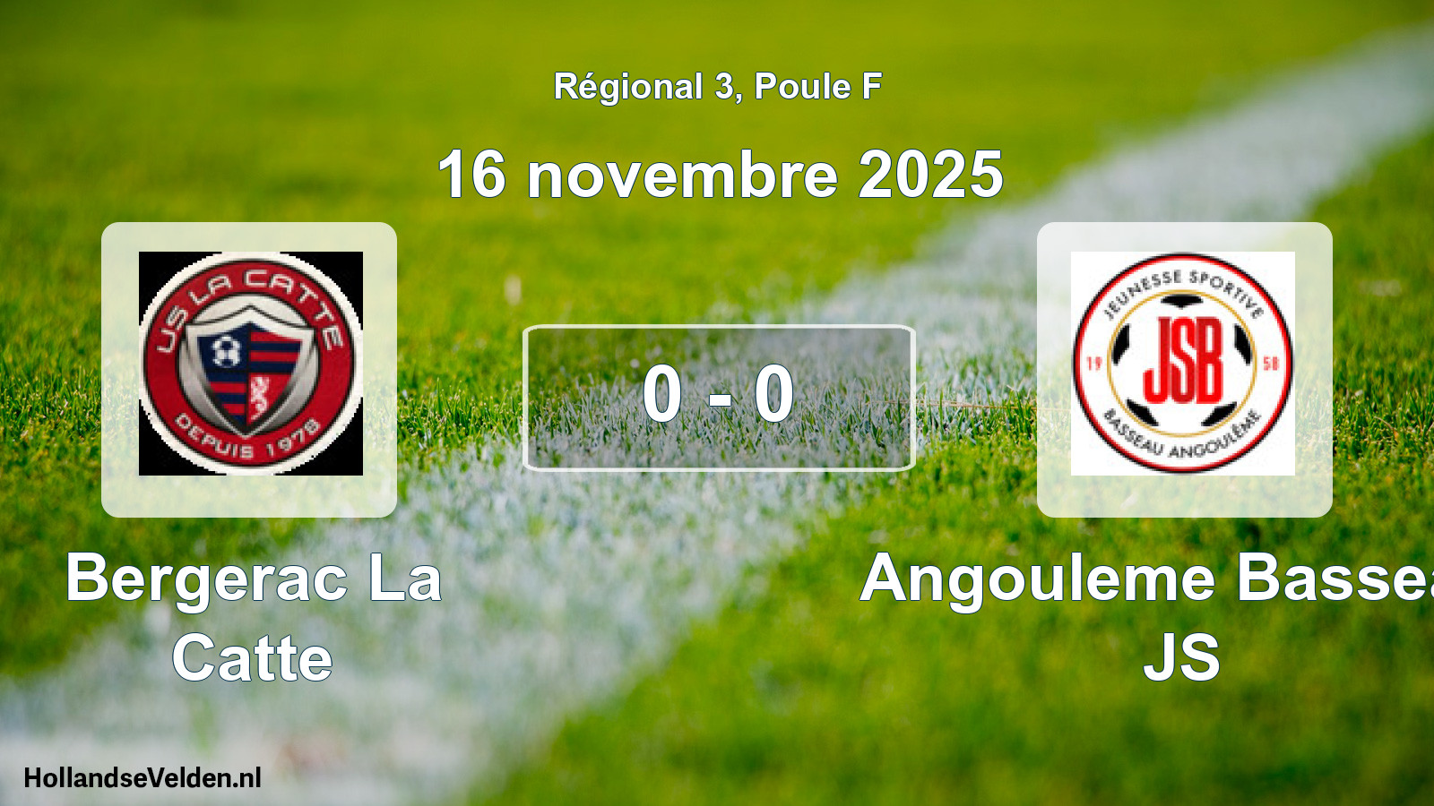 Total number of matches played: Bergerac La Catte - Angouleme Basseau JS 0 - 0 (16 November 2025)