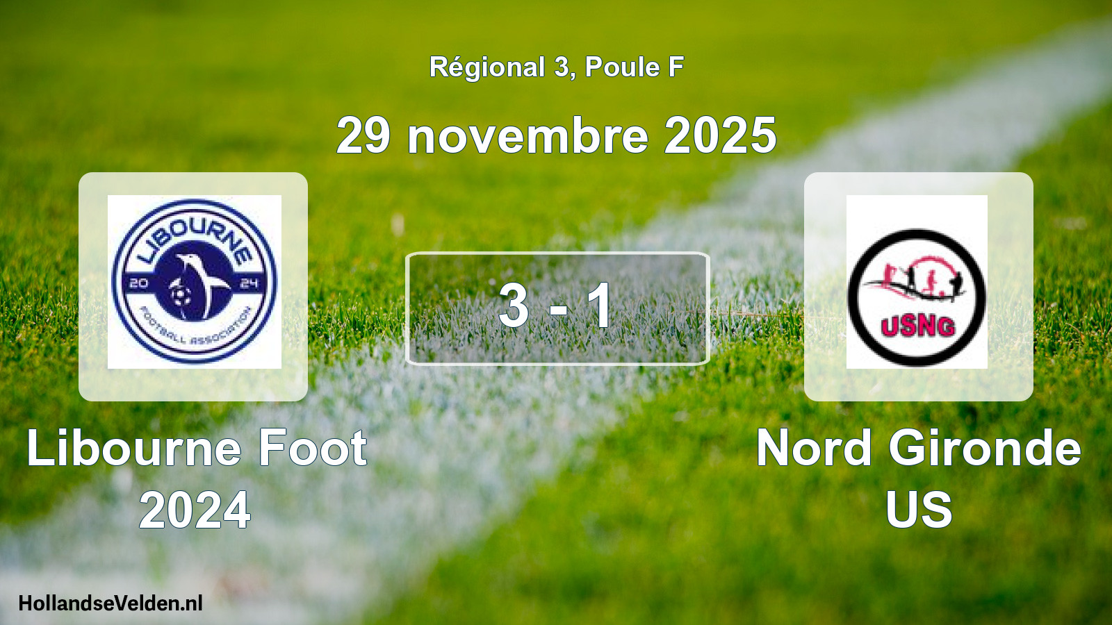 Gespeelde wedstrijd: Libourne Foot 2024 - Nord Gironde US 3 - 1 (29 november 2025)