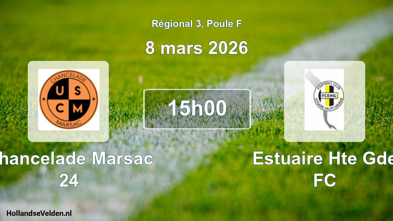 Match programmé: Chancelade Marsac 24 - Estuaire Hte Gde FC (8 mars 2026)