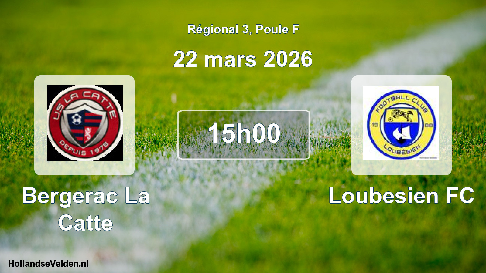 Match programmé: Bergerac La Catte - Loubesien FC (22 mars 2026)