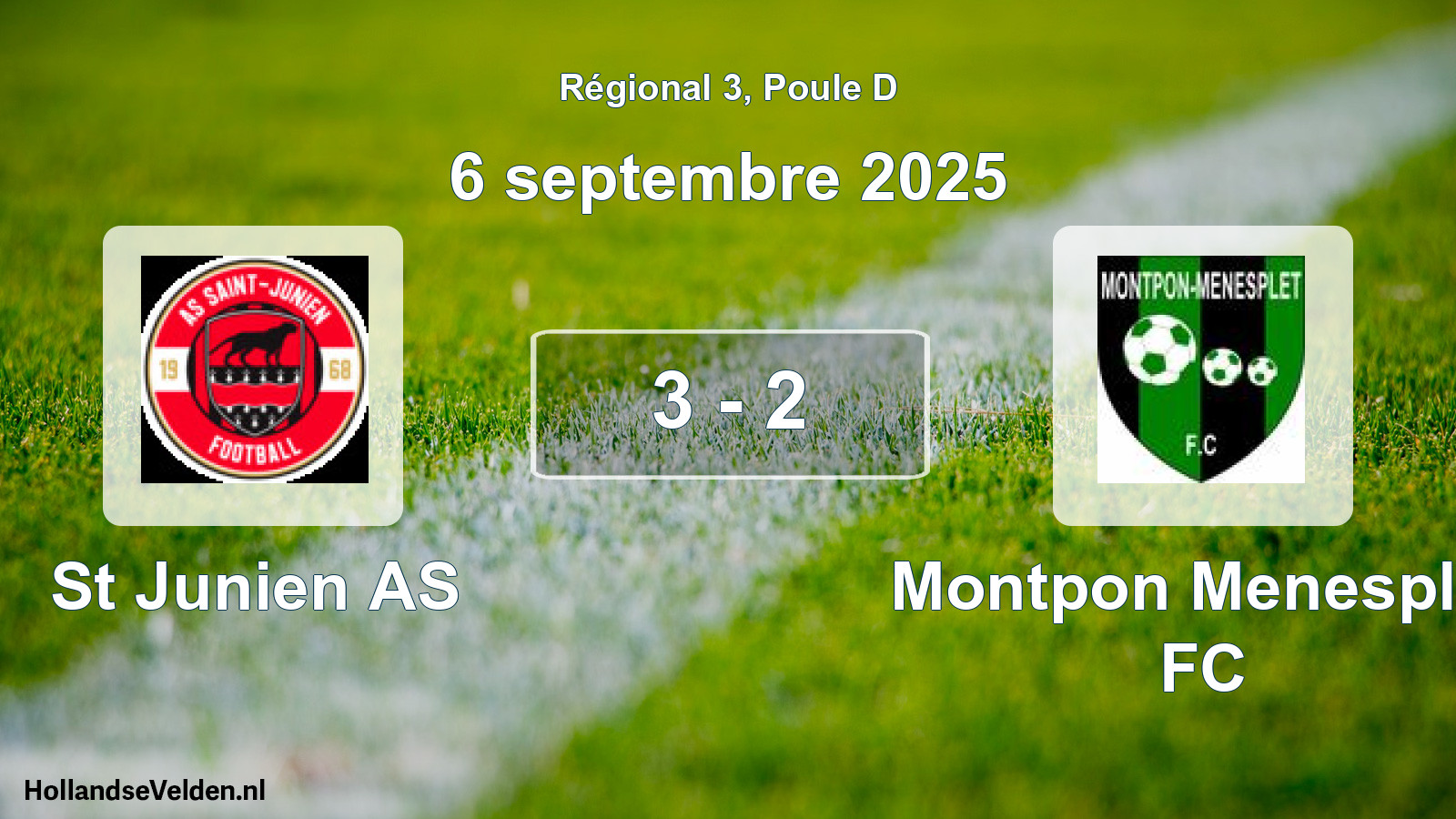 Total number of matches played: St Junien AS - Montpon Menesplet FC 3 - 2 (6 September 2025)