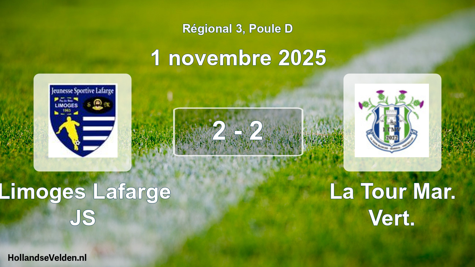 Total number of matches played: Limoges Lafarge JS - La Tour Mar. Vert. 2 - 2 (1 November 2025)