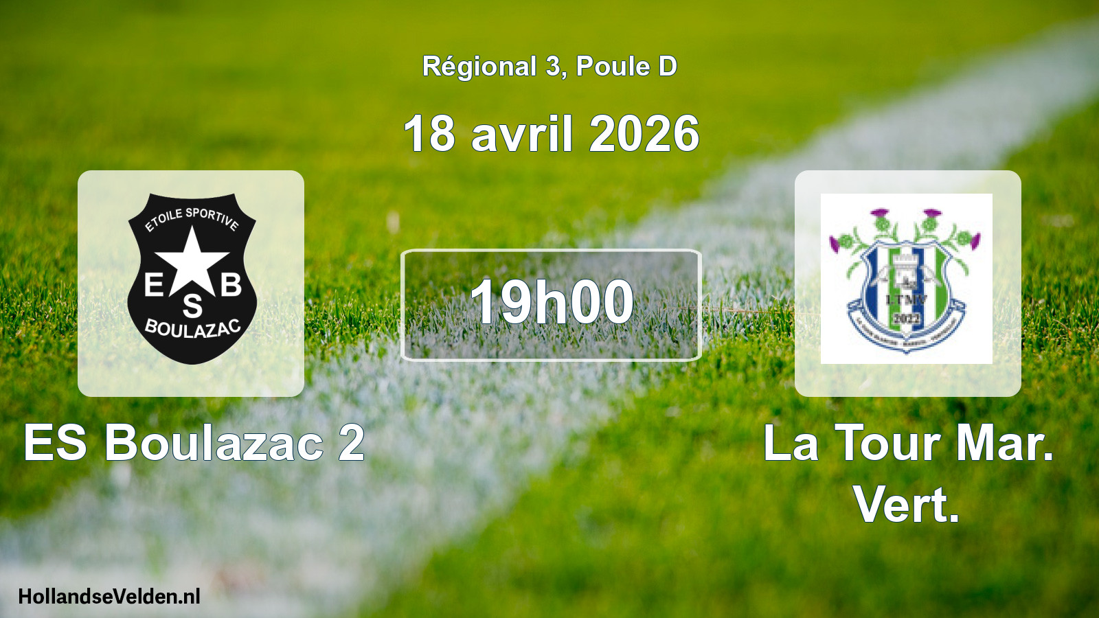 Geplande wedstrijd: ES Boulazac 2 - La Tour Mar. Vert. (18 april 2026)