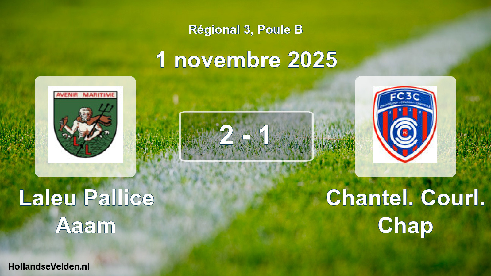 Match joué: Laleu Pallice Aaam - Chantel. Courl. Chap 2 - 1 (1 novembre 2025)