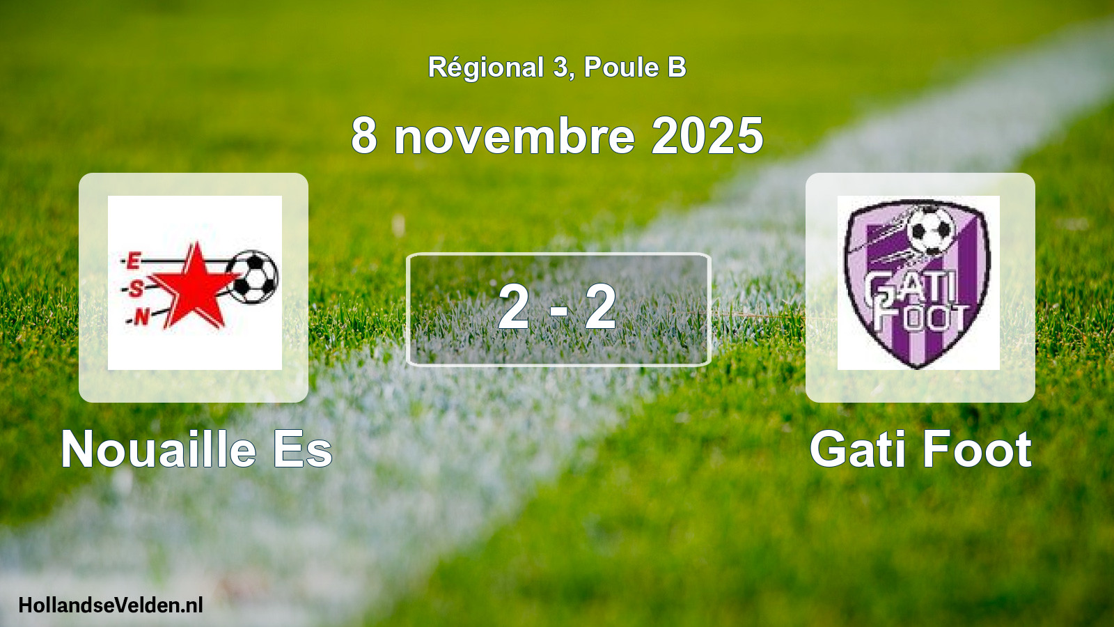 Total number of matches played: Nouaille Es - Gati Foot 2 - 2 (8 November 2025)