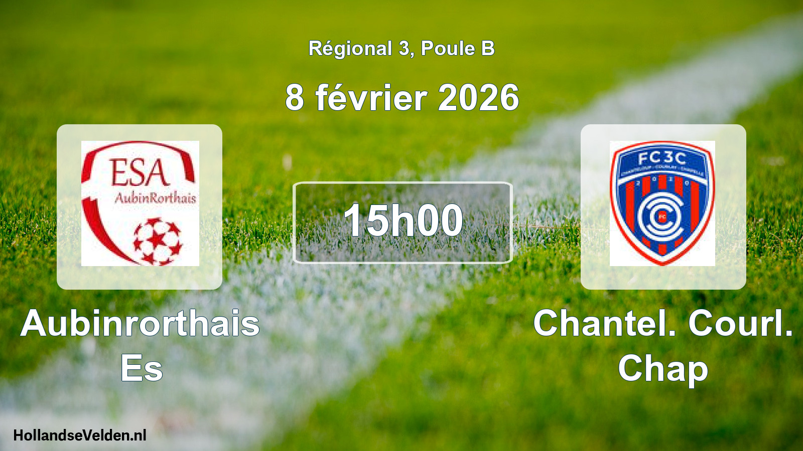 Geplande wedstrijd: Aubinrorthais Es - Chantel. Courl. Chap (8 februari 2026)