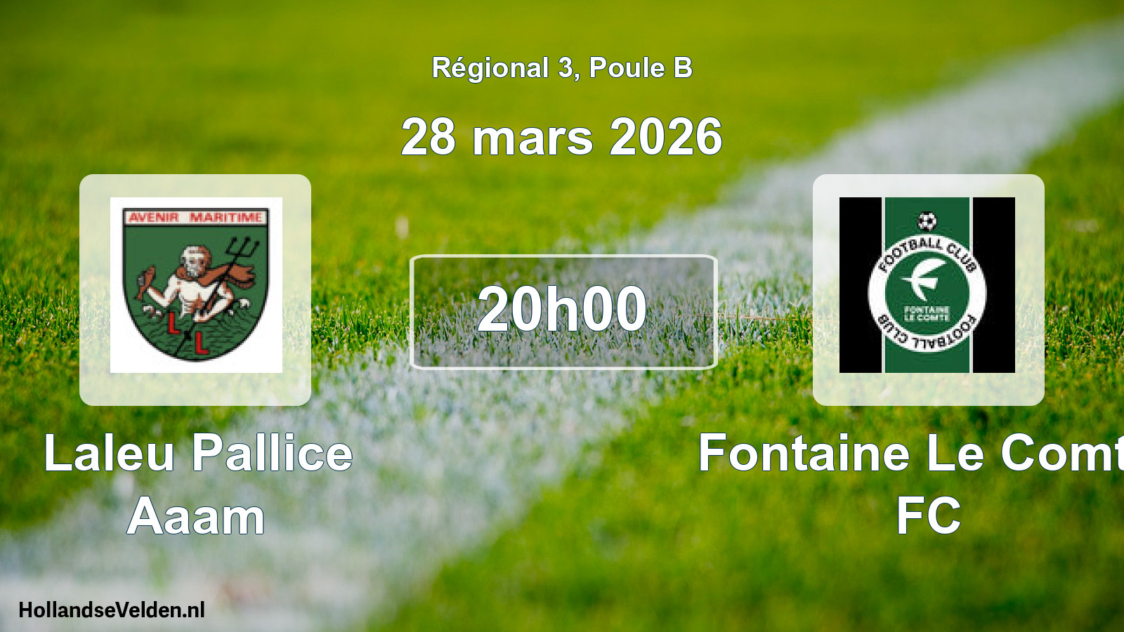 Geplande wedstrijd: Laleu Pallice Aaam - Fontaine Le Comte FC (28 maart 2026)
