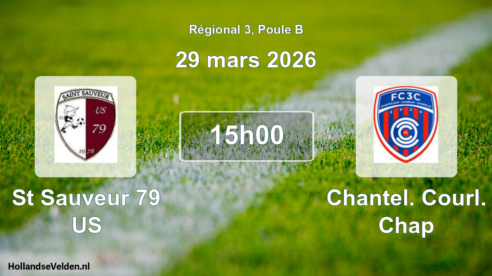 Scheduled Match: St Sauveur 79 US - Chantel. Courl. Chap (29 March 2026)