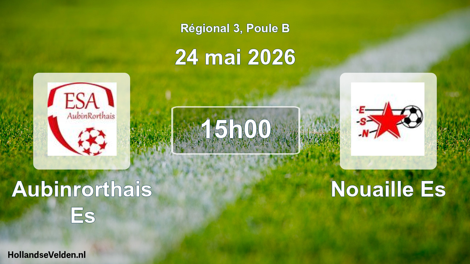 Match programmé: Aubinrorthais Es - Nouaille Es (24 mai 2026)