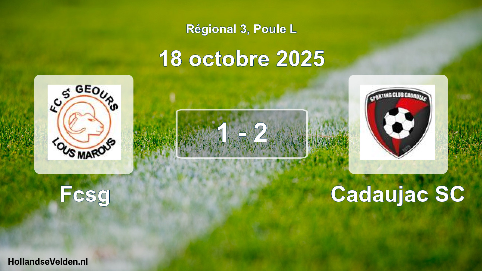 Match joué: Fcsg - Cadaujac SC 1 - 2 (18 octobre 2025)