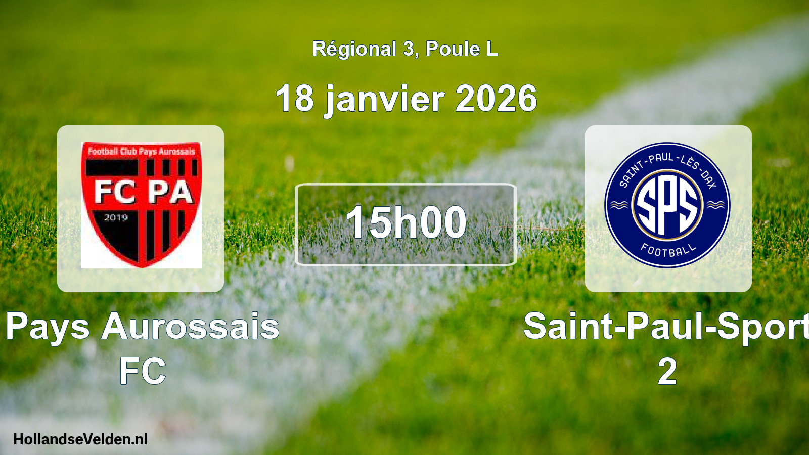 Match programmé: Pays Aurossais FC - Saint-Paul-Sport 2 (18 janvier 2026)