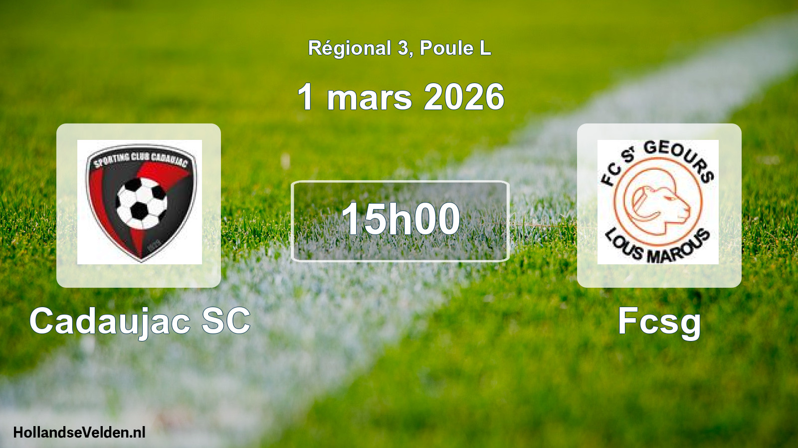 Match programmé: Cadaujac SC - Fcsg (1 mars 2026)
