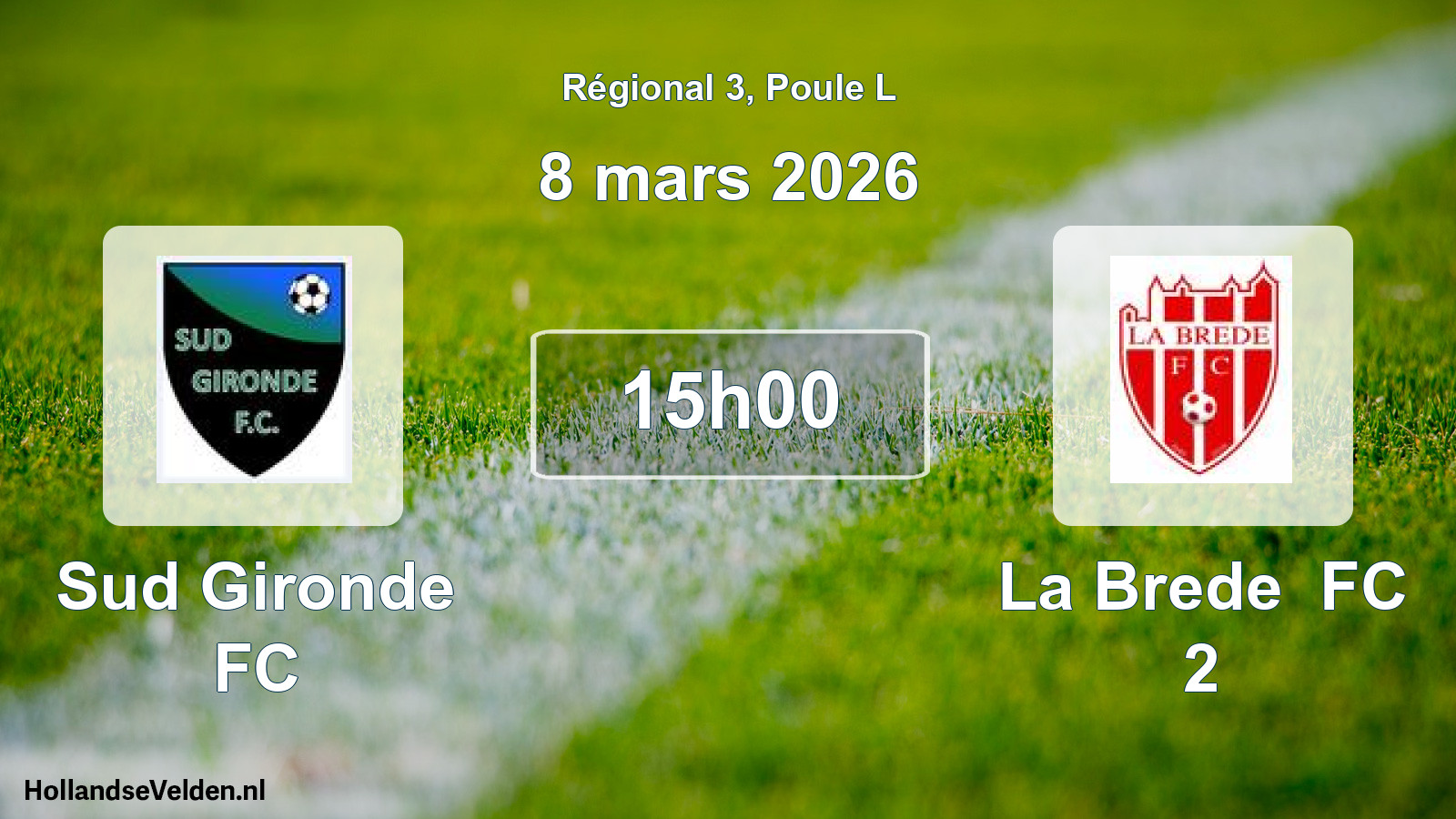 Match programmé: Sud Gironde FC - La Brede FC 2 (8 mars 2026)