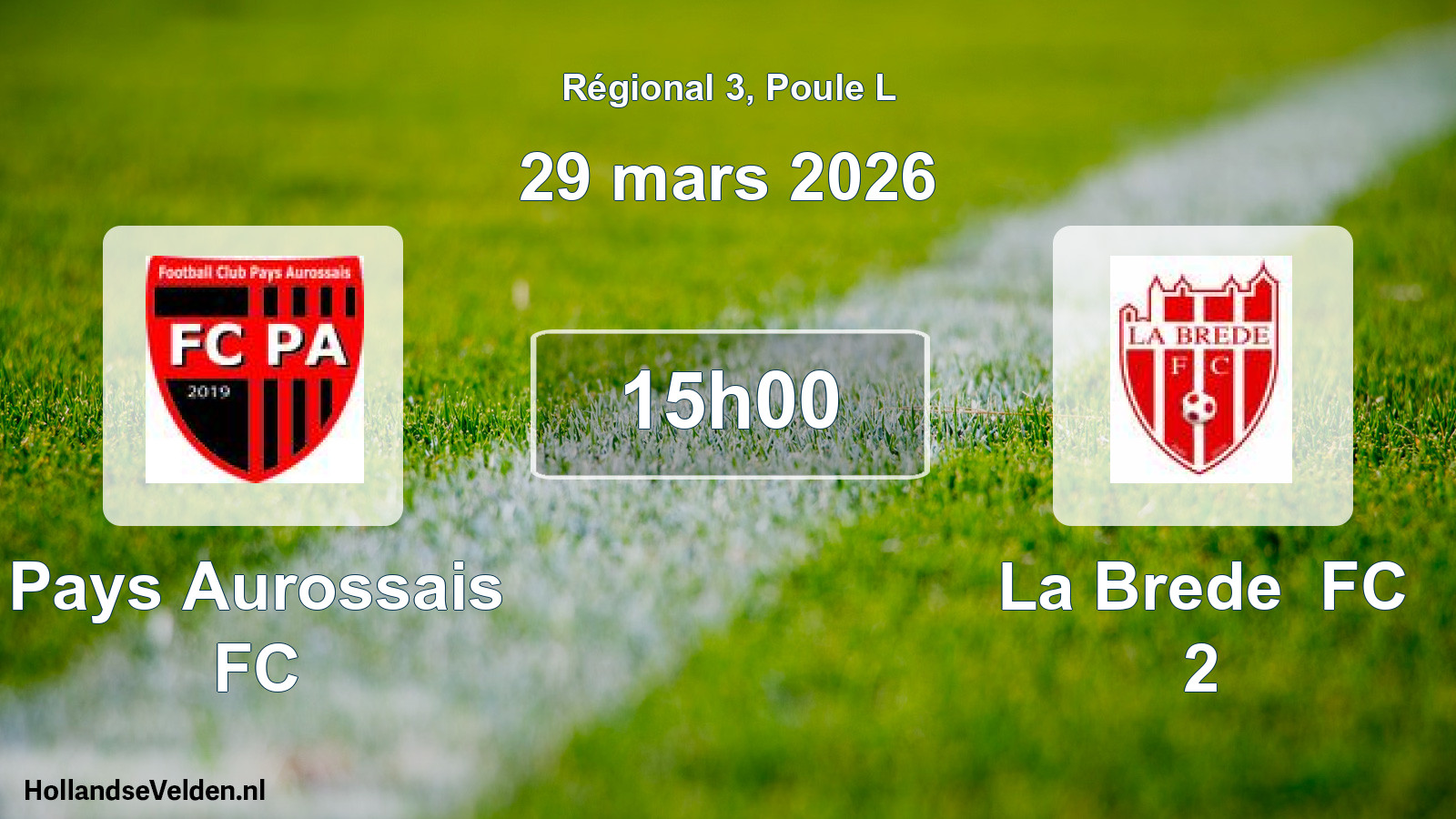 Match programmé: Pays Aurossais FC - La Brede FC 2 (29 mars 2026)