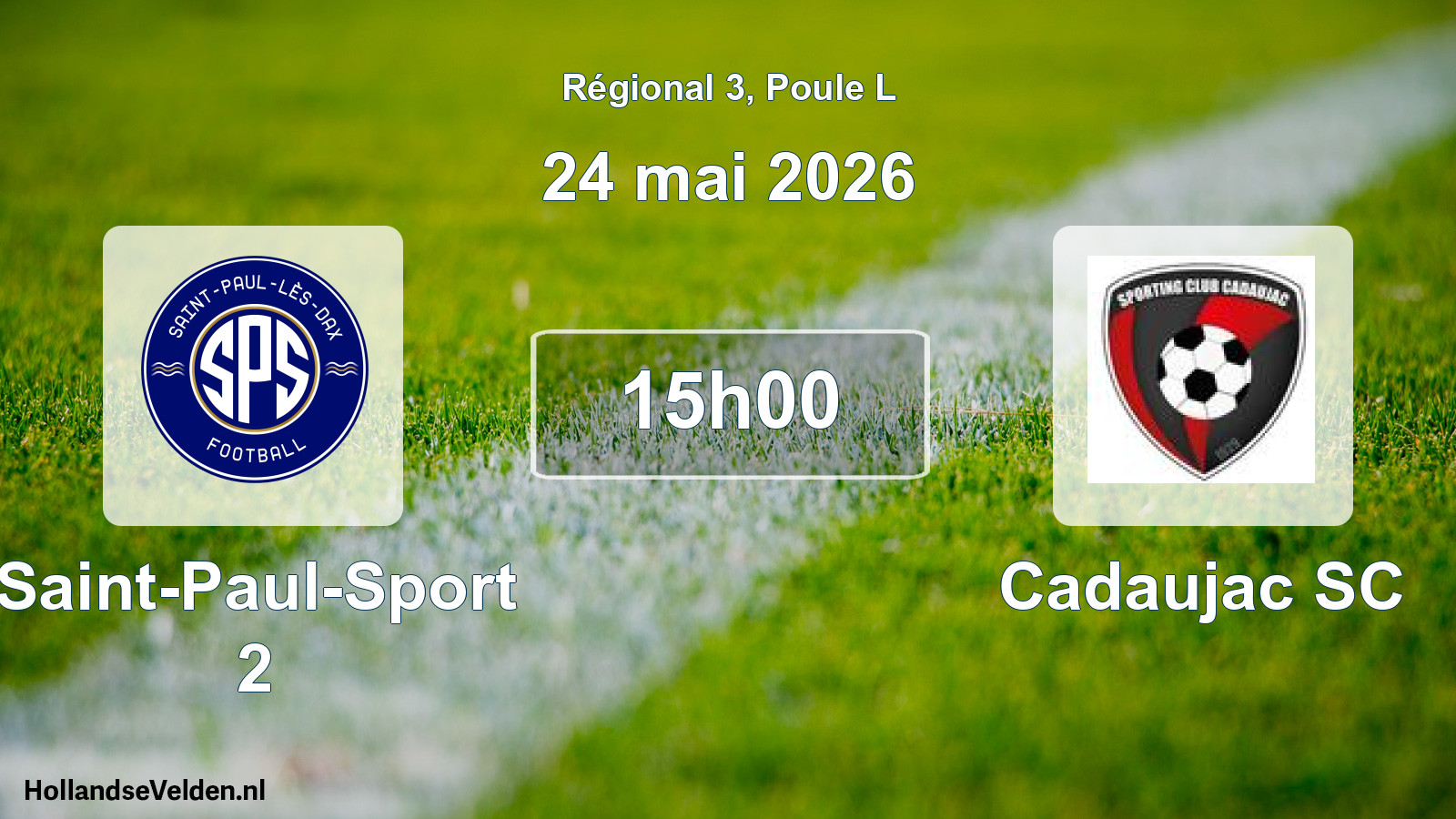 Match programmé: Saint-Paul-Sport 2 - Cadaujac SC (24 mai 2026)
