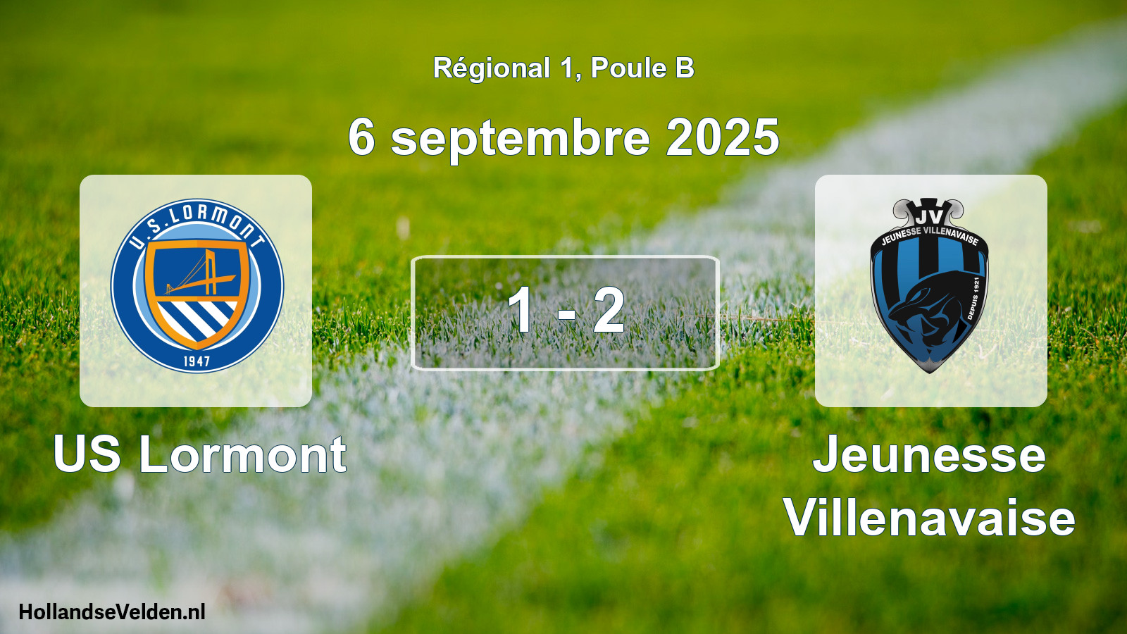 Total number of matches played: US Lormont - Jeunesse Villenavaise 1 - 2 (6 September 2025)