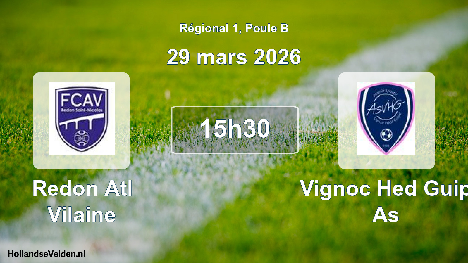 Geplande wedstrijd: Redon Atl Vilaine - Vignoc Hed Guip As (29 mars 2026)