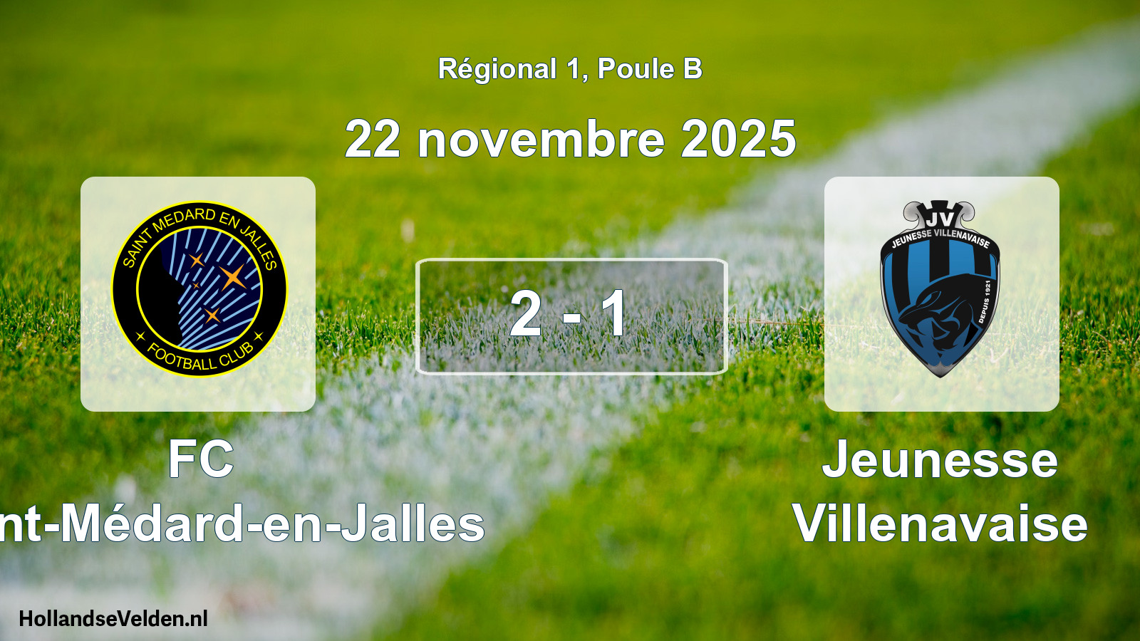 Match joué: FC Saint-Médard-en-Jalles - Jeunesse Villenavaise 2 - 1 (22 novembre 2025)