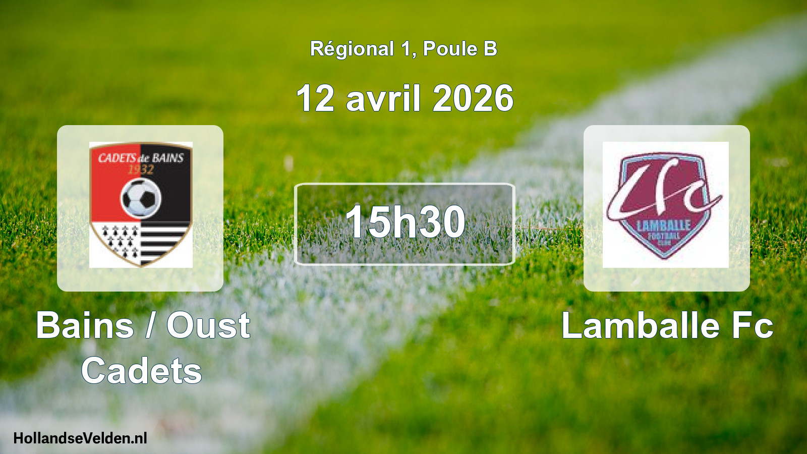Scheduled Match: Bains / Oust Cadets - Lamballe Fc (12 April 2026)